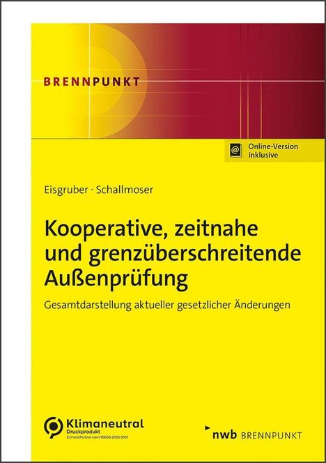 Thomas Eisgruber: Kooperative, zeitnahe und grenzüberschreitende Außenprüfung, 1 Buch und 1 Diverse