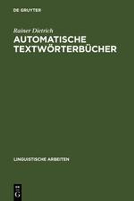 Rainer Dietrich: Automatische Textwörterbücher, Buch