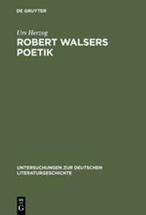 Urs Herzog: Robert Walsers Poetik, Buch