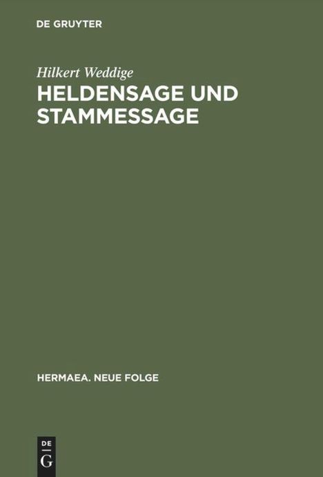 Hilkert Weddige: Heldensage und Stammessage, Buch