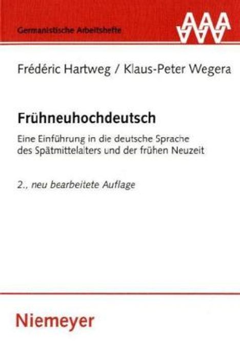 Frederic Hartweg: Wegera, K: Frühneuhochdeutsch, Buch