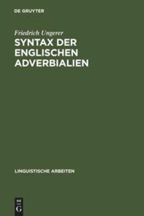 Friedrich Ungerer: Syntax der englischen Adverbialien, Buch