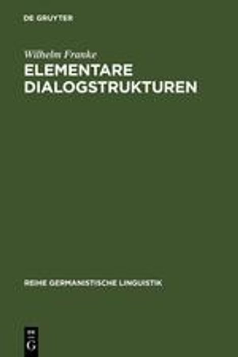 Wilhelm Franke: Elementare Dialogstrukturen, Buch