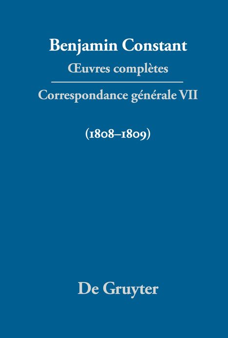 Benjamin Constant: ¿uvres complètes, VII, Correspondance générale 1808¿1809, Buch