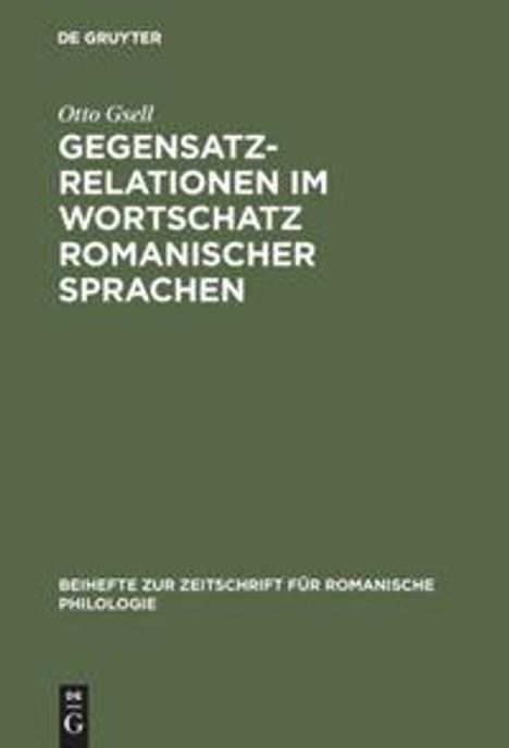 Otto Gsell: Gegensatzrelationen im Wortschatz romanischer Sprachen, Buch