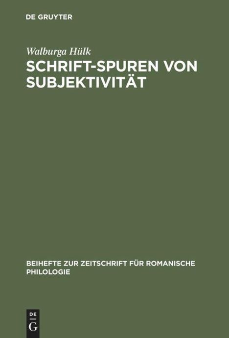 Walburga Hülk: Schrift-Spuren von Subjektivität, Buch
