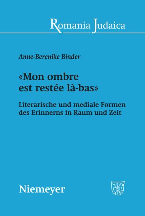 Anne-Berenike Binder: «Mon ombre est restée là-bas», Buch