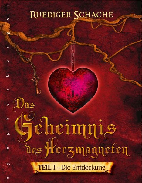 Ruediger Schache: Schache, R: Geheimnis des Herzmagneten, Buch