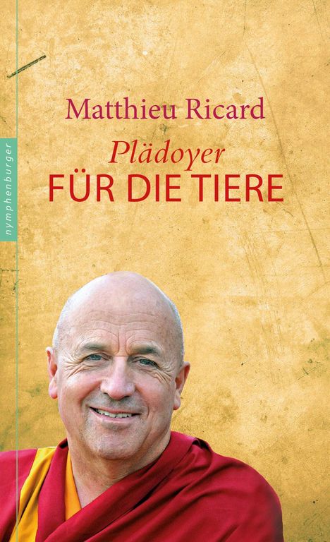 Matthieu Ricard: Plädoyer für die Tiere, Buch