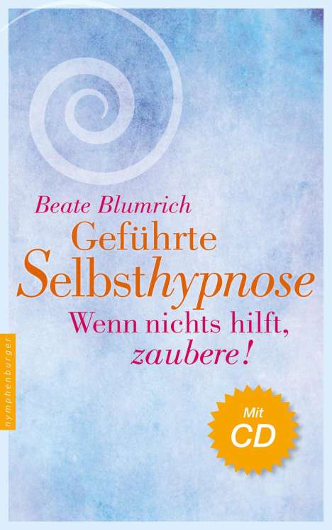 Beate Blumrich: Geführte Selbsthypnose mit CD, Buch