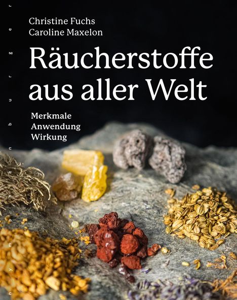 Christine Fuchs: Fuchs, C: Räucherstoffe aus aller Welt, Buch
