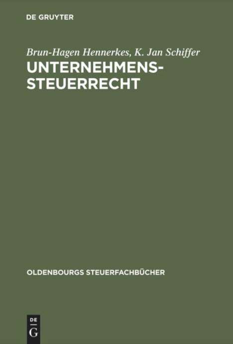Brun-Hagen Hennerkes: Unternehmens-Steuerrecht, Buch
