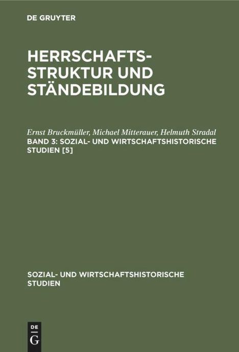 Ernst Bruckmüller: Herrschaftsstruktur und Ständebildung. Band 3, Buch