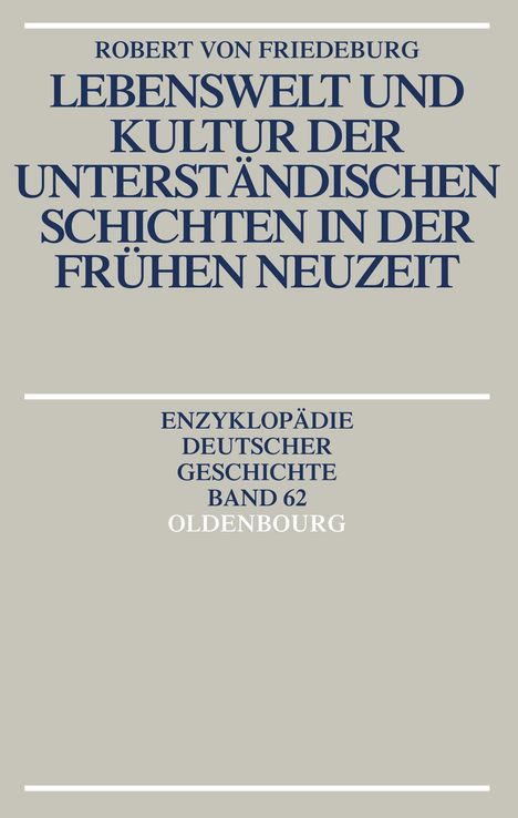 Robert von Friedeburg: Lebenswelt und Kultur der unterständischen Schichten in der Frühen Neuzeit, Buch