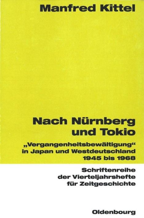 Manfred Kittel: Nach Nürnberg und Tokio, Buch