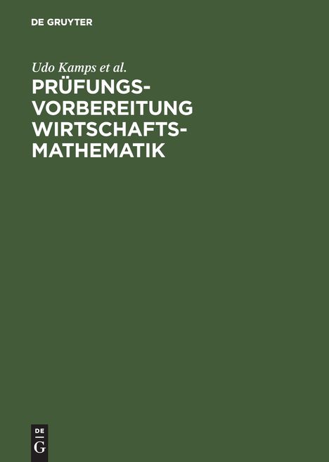 Udo Kamps: Prüfungsvorbereitung Wirtschaftsmathematik, Buch
