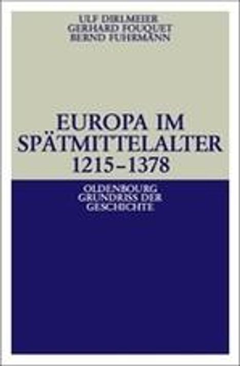 Ulf Dirlmeier: Europa im Spätmittelalter 1215-1378, Buch