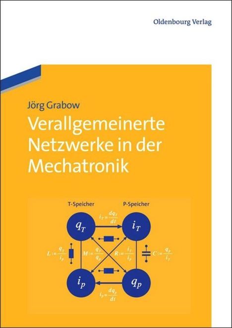 Jörg Grabow: Verallgemeinerte Netzwerke in der Mechatronik, Buch