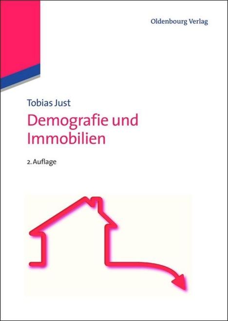 Tobias Just: Demografie und Immobilien, Buch