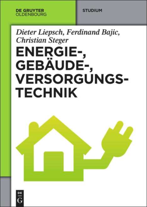 Dieter Liepsch: Energie-, Gebäude-, Versorgungstechnik, Buch