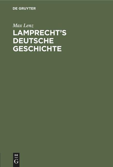 Max Lenz: Lamprecht¿s Deutsche Geschichte, Buch