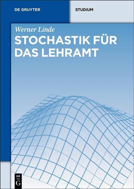 Werner Linde: Stochastik für das Lehramt, Buch