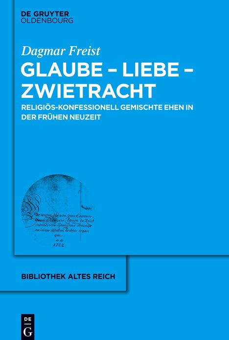 Dagmar Freist: Glaube - Liebe - Zwietracht, Buch