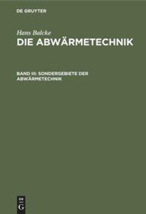 Hans Balcke: Sondergebiete der Abwärmetechnik, Buch