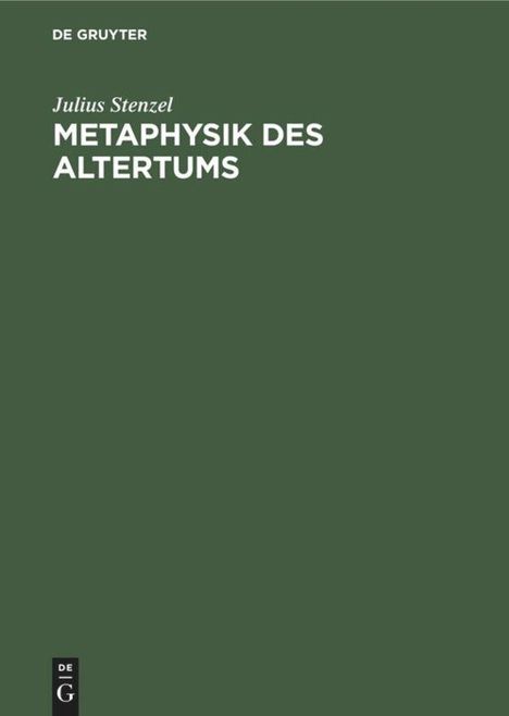 Julius Stenzel: Metaphysik des Altertums, Buch
