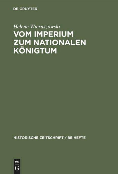 Helene Wieruszowski: Vom Imperium zum Nationalen Königtum, Buch