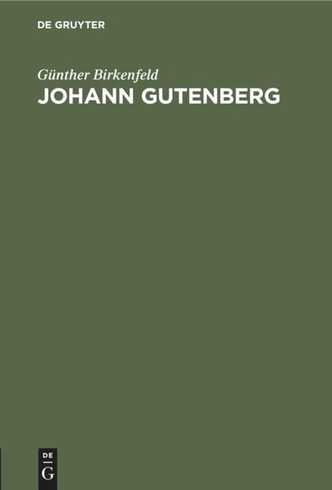 Günther Birkenfeld: Johann Gutenberg, Buch