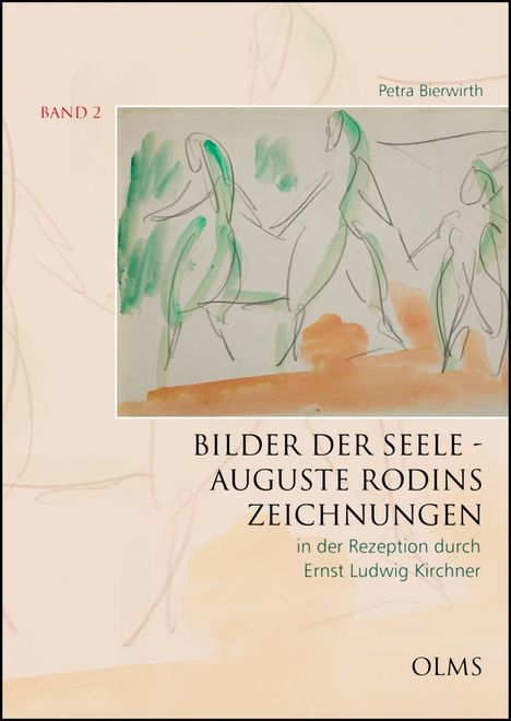 Petra Bierwirth: Bilder der Seele - Auguste Rodins Zeichnungen. Band 2, Buch
