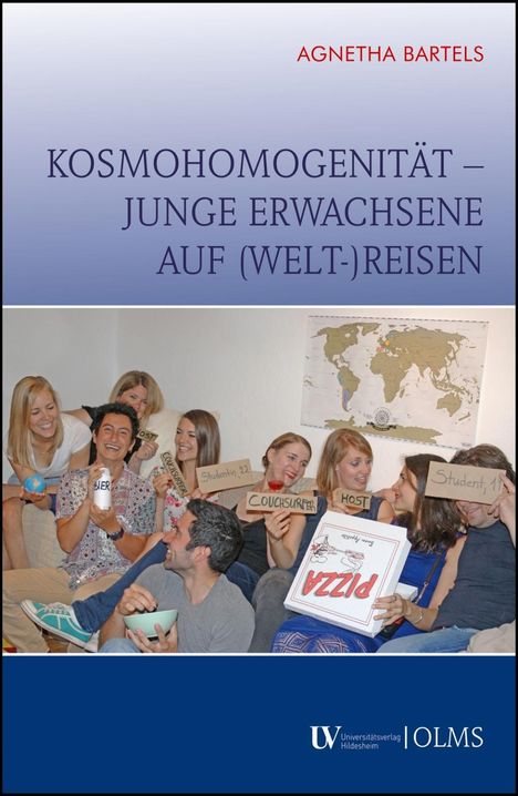 Agnetha Bartels: Kosmohomogenität - junge Erwachsene auf (Welt-)Reisen, Buch