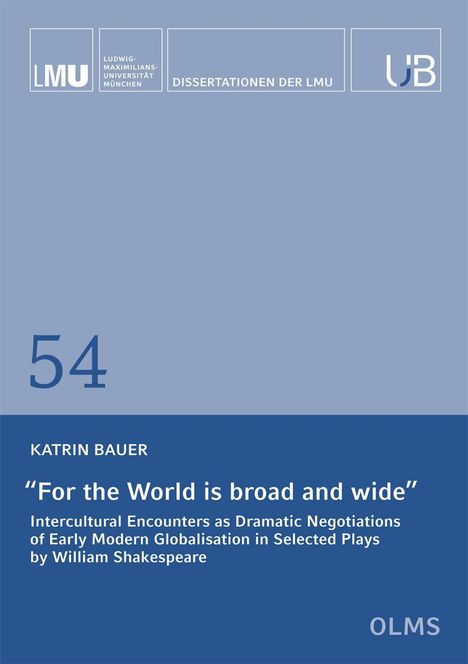 Katrin Bauer: "For the World is Broad and Wide", Buch