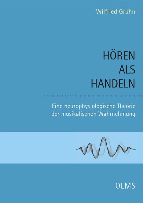Wilfried Gruhn: Hören als Handeln, Buch