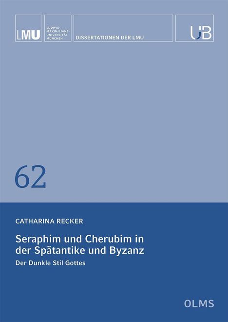 Catharina Recker: Recker, C: Seraphim und Cherubim in der Spätantike und Byzan, Buch