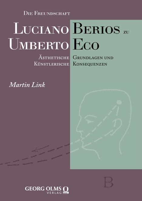 Martin Link: Die Freundschaft Luciano Berios zu Umberto Eco, Buch