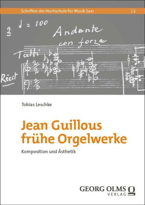 "Schriften der Hochschule für Musik Saar", "Jean Guillous frühe Orgelwerke", "Komposition und Ästhetik". Noten und Skizzen.