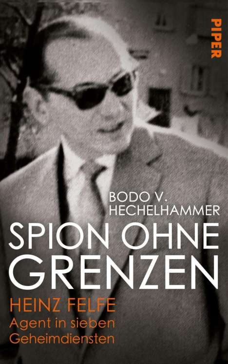 Bodo V. Hechelhammer: Spion ohne Grenzen, Buch