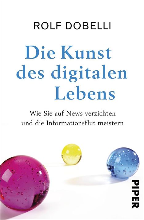 Rolf Dobelli: Die Kunst des digitalen Lebens, Buch