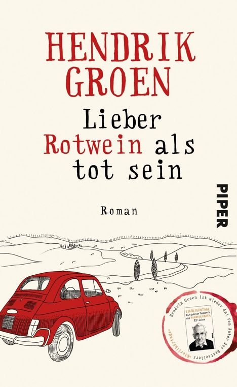 Hendrik Groen: Lieber Rotwein als tot sein, Buch