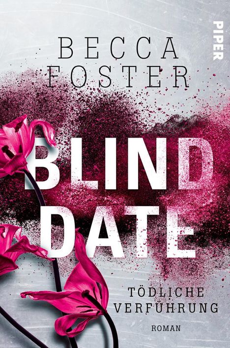 Becca Foster: Blind Date - Tödliche Verführung, Buch