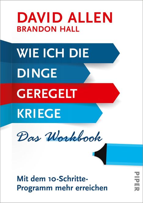 David Allen: Wie ich die Dinge geregelt kriege - Das Workbook, Buch