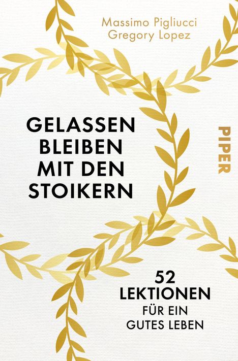 Massimo Pigliucci: Gelassen bleiben mit den Stoikern, Buch