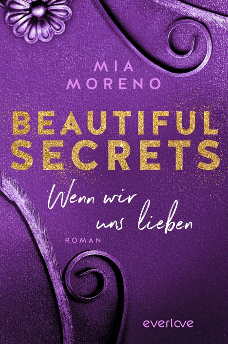 Mia Moreno: Beautiful Secrets - Wenn wir uns lieben, Buch