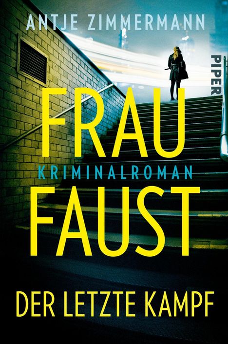 Antje Zimmermann: Frau Faust - Der letzte Kampf, Buch