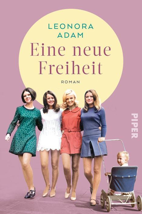 Leonora Adam: Eine neue Freiheit, Buch