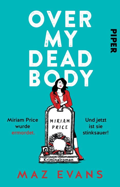 Maz Evans: Over My Dead Body, Buch