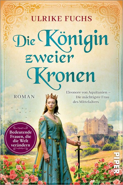 „Die Königin zweier Kronen“ von Ulrike Fuchs. Eine Frau in einem blauen Kleid mit Krone hält ein Schwert, Burg im Hintergrund.