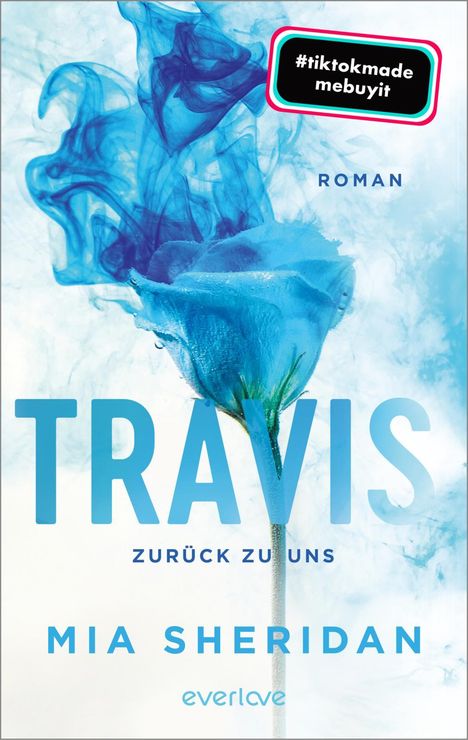 Mia Sheridan: Travis. Zurück zu uns, Buch
